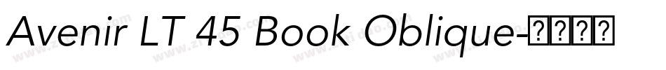 Avenir LT 45 Book Oblique字体转换